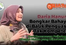DARIA HANUM BONGKAR BAHAYA PENGUASA TAK KOMPETEN : Dari Kecemasan Psikologis Hingga Korbankan Hutan
